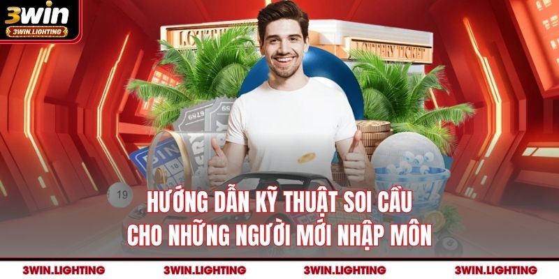 Hướng dẫn kỹ thuật soi cầu cho những người mới nhập môn